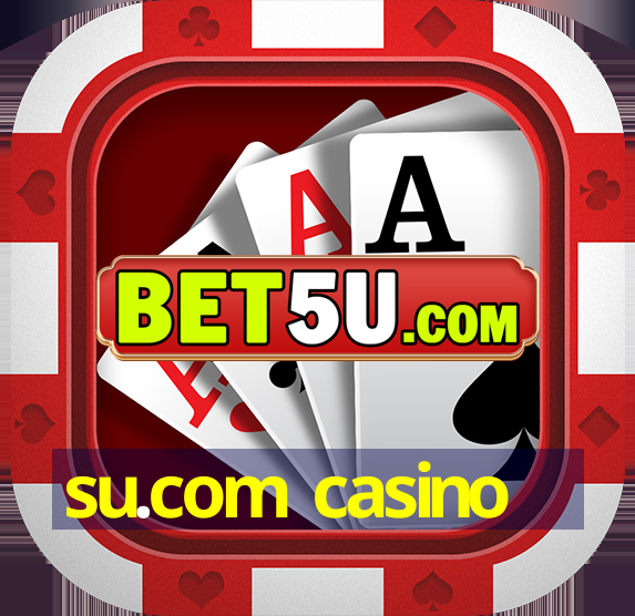 su.com casino